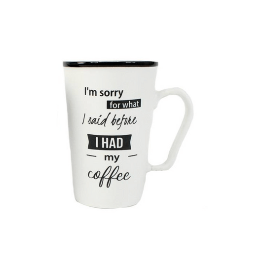 Sorry For What I Said Mug (White)