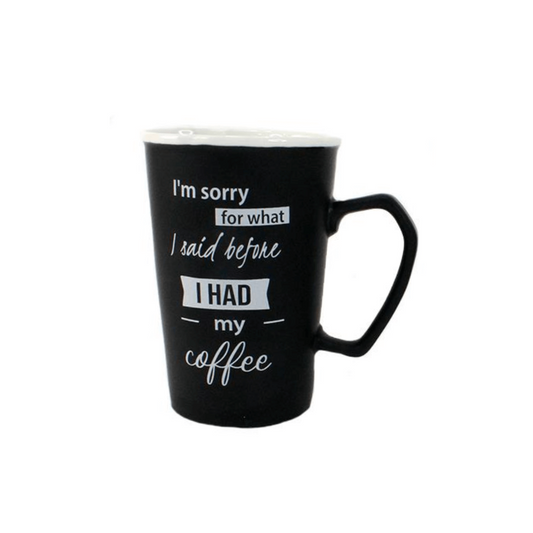 Sorry For What I Said Mug (Black)