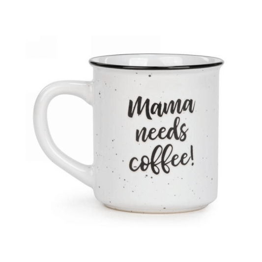 Mama Needs Coffee Mug